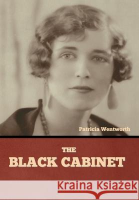 The Black Cabinet Patricia Wentworth 9781644394946