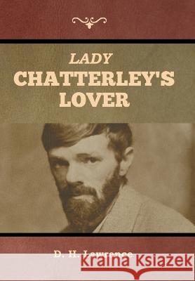 Lady Chatterley's Lover D H Lawrence 9781644398852 Indoeuropeanpublishing.com