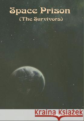 Space Prison (The Survivors) Tom Godwin 9781644399743