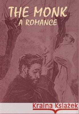 The Monk: A Romance M. G. Lewis 9781644399910 Indoeuropeanpublishing.com