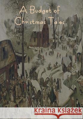 A Budget of Christmas Tales Charles Dickens Et Al 9781644399972 Indoeuropeanpublishing.com