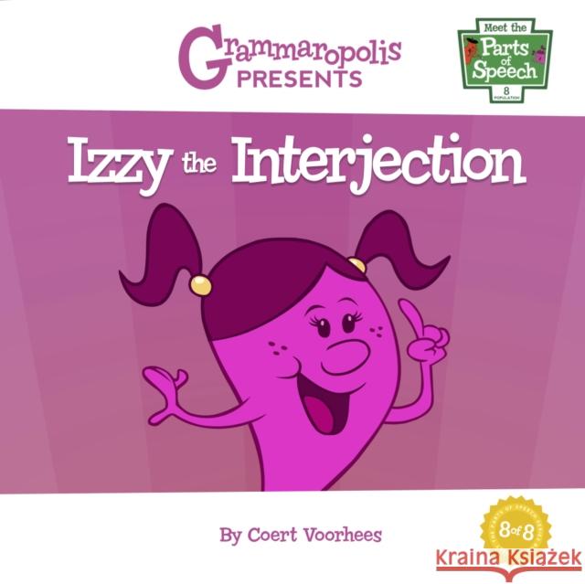 Izzy the Interjection Coert Voorhees 9781644420126