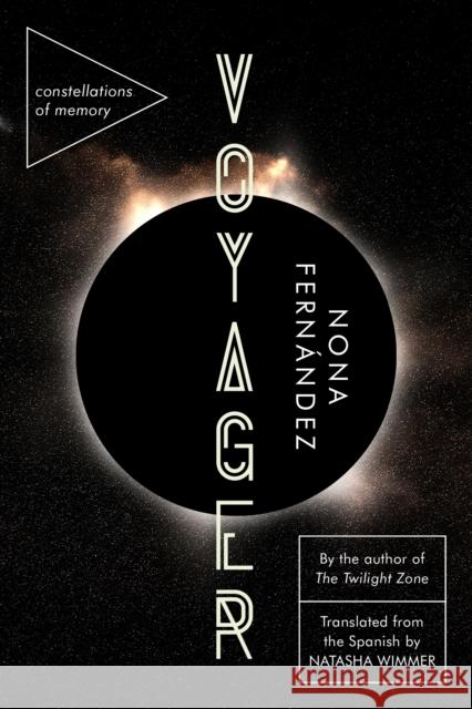 Voyager: Constellations of Memory Fernández, Nona 9781644452172