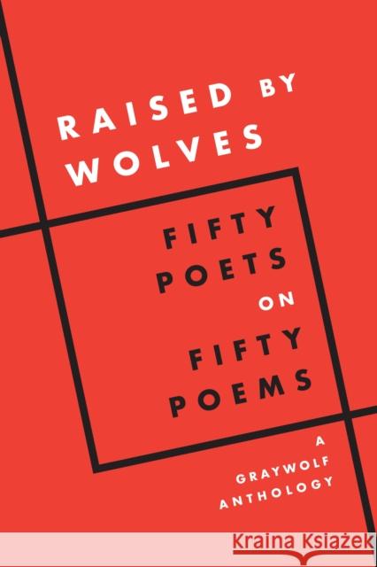 Raised by Wolves  9781644452660 Graywolf Press
