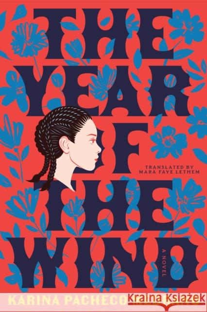 The Year of the Wind: A Novel Karina Pacheco Medrano 9781644453650 Graywolf Press