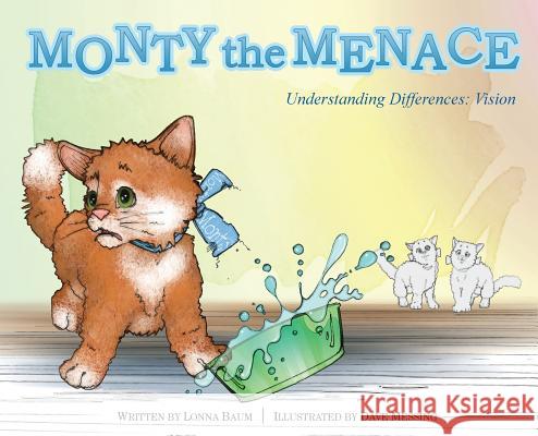 Monty the Menace: Understanding Differences: Vision Lonna Baum, Dave Messing 9781644460030