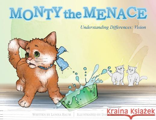 Monty the Menace: Understanding Differences: Vision Lonna Baum, Dave Messing 9781644460047