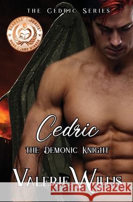 Cedric: The Demonic Knight: The Demonic Knight Willis, Valerie 9781644500866