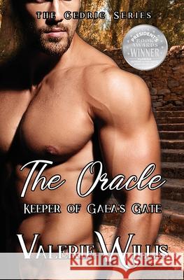 The Oracle: Keeper of Gaea's Gate Valerie Willis 9781644500897 4 Horsemen Publications, Inc.