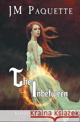 The Inbetween: Klauden's Ring Companion Jm Paquette 9781644501054 4 Horsemen Publications, Inc.