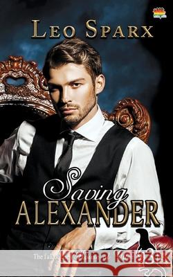 Saving Alexander Leo Sparx 9781644501566 4 Horsemen Publications