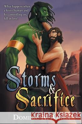 Storms & Sacrifice Dominic N. Ashen Nita Edetor 9781644503423 4 Horsemen Publications