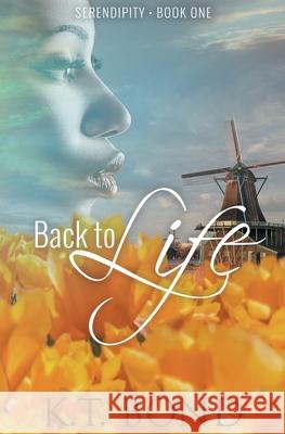 Back to Life K T Bond 9781644504215 4 Horsemen Publications