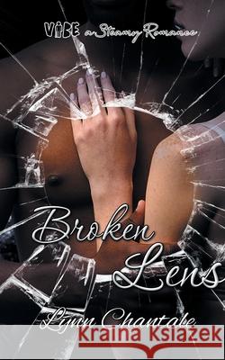 Broken Lens Lynn Chantale 9781644504383 4 Horsemen Publications