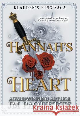 Hannah\'s Heart Jm Paquette 9781644505007 4 Horsemen Publications