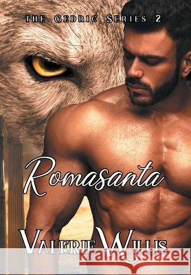 Romasanta: Father of Werewolves Valerie Willis 9781644505205 4 Horsemen Publications