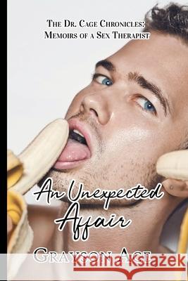 An Unexpected Affair Grayson Ace 9781644506356 4 Horsemen Publications