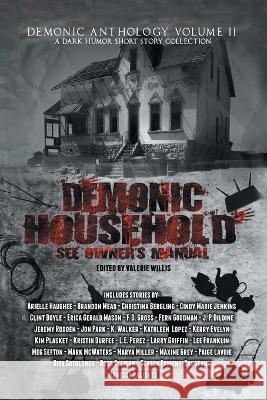 Demonic Household: See Owner's Manual Arielle Haughee, Brandon Mead, 4 Horsemen Publications 9781644506363 4 Horsemen Publications