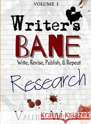 Writer's Bane - Research Valerie Willis 9781644506851 4 Horsemen Publications