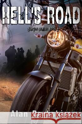 Hell\'s Road Alan Berkshire 9781644506950 4 Horsemen Publications, Inc.