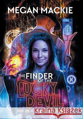 The Finder of the Lucky Devil Megan MacKie 9781644507261 4 Horsemen Publications, Inc.