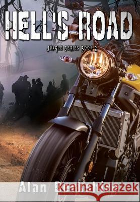 Hell\'s Road Alan Berkshire 9781644508411 4 Horsemen Publications, Inc.