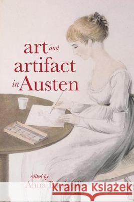 Art and Artifact in Austen Anna Battigelli 9781644531754 University of Delaware Press