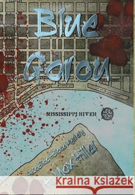 Blue Garou: A Cadillac Holland Mystery H. Max Hiller 9781644561263 Indies United Publishing House, LLC