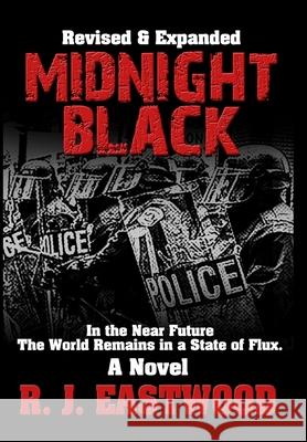 Midnight Black R. J. Eastwood 9781644562581 Indies United Publishing House, LLC