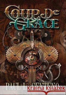 Coup de Grâce Centeno, Paul L. 9781644565056 Indies United Publishing House, LLC