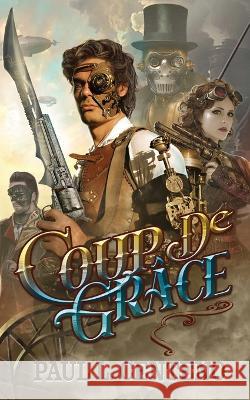 Coup de Grâce Centeno, Paul L. 9781644565063 Indies United Publishing House, LLC