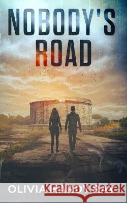 Nobody\'s Road Olivia Hard 9781644565773