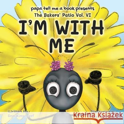 I'm With Me Ron Kinscherf   9781644566039 Indies United Publishing House, LLC