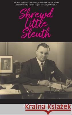 Shrewd Little Sleuth Scott Leckie 9781644568538