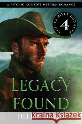 Legacy Found (Hell's Valley, Book 4): Paranormal Western Romance Jillian David 9781644570074 Epublishing Works!