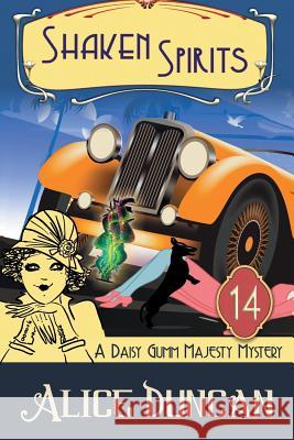 Shaken Spirits (A Daisy Gumm Majesty Mystery, Book 14): Historical Cozy Mystery Alice Duncan 9781644570739 Epublishing Works!