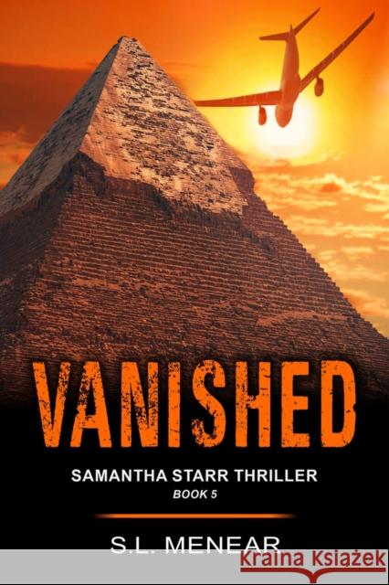 Vanished (A Samantha Starr Thriller, Book 5) S. L. Menear 9781644570937