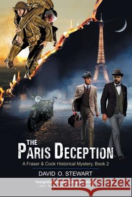 The Paris Deception (A Fraser and Cook Historical Mystery, Book 2) David O Stewart, Mary K Tod 9781644571699 Epublishing Works!