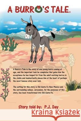 A Burro's Tale: The Original Story P J Day 9781644583685 Christian Faith