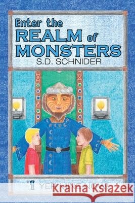 Enter the Realm of Monsters: #1 Yer Mine Now! Schnider, S. D. 9781644585139 Christian Faith Publishing, Inc