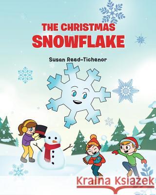The Christmas Snowflake Susan Reed-Tichenor 9781644585863