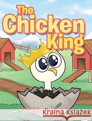 The Chicken King Robbie Brown 9781644585979