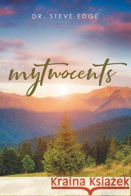 mytwocents Dr Steve Edge 9781644586921