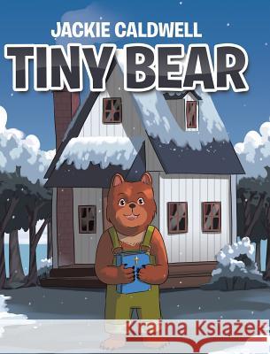 Tiny Bear Jackie Caldwell 9781644587317 Christian Faith