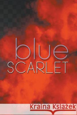 Blue Scarlet Gary T. Brideau 9781644600634 Stonewall Press