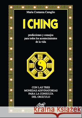 I ching Costanza Caraglio 9781644611210 de Vecchi Ediciones