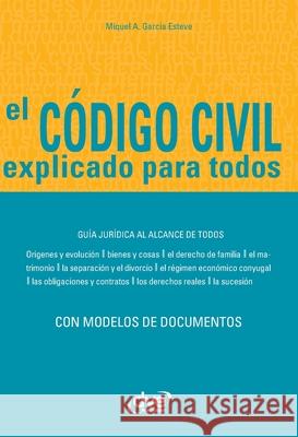 El c?digo civil explicado para todos A. Garc?a Esteve 9781644611432 de Vecchi Ediciones