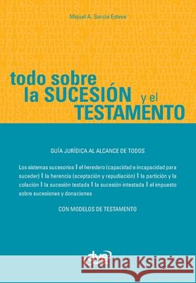 Todo sobre la sucesi?n y el testamento A. Garc?a Esteve 9781644611494 de Vecchi Ediciones