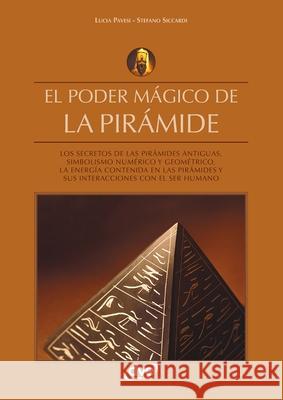 El poder m?gico de la pir?mide Lucia Pavesi Stefano Siccardi 9781644619483 de Vecchi Ediciones