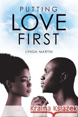 Putting Love First Lynda Martin 9781644621394